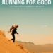 Running for Good - Für immer laufen