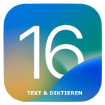 iOS 16 Text und diktieren